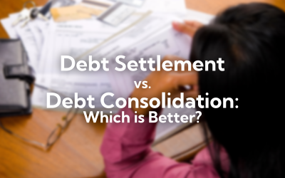 Debt Settlement vs. Debt Consolidation: Which is Better?